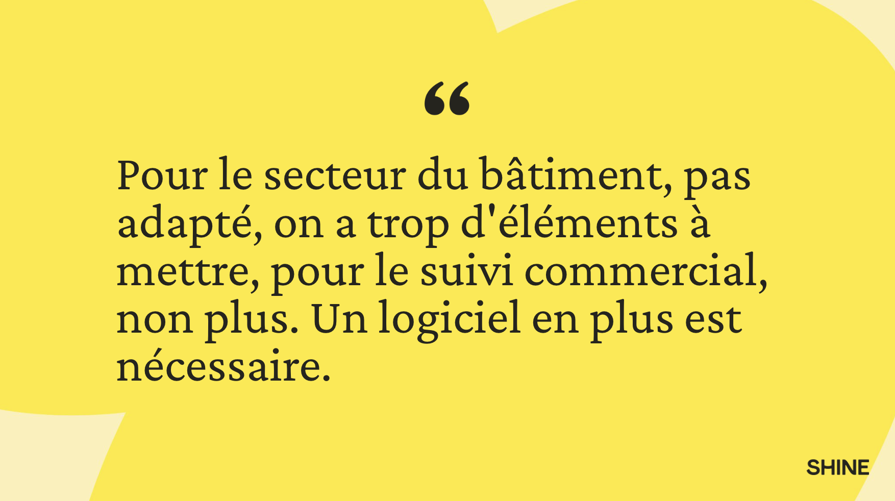 Verbatim BTP : pas adapté pour le suivi commercial